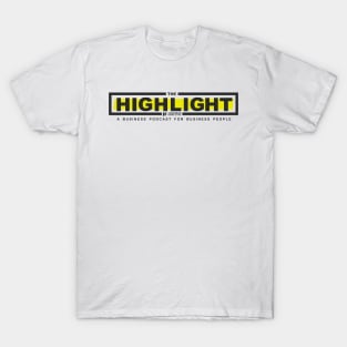 The Highlight Podcast Tee (Logo 2 Variant) T-Shirt
